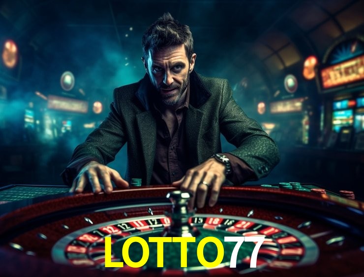 LOTTO77 Tu casino en la palma de la mano: juegos en vivo y apuestas en tiempo real